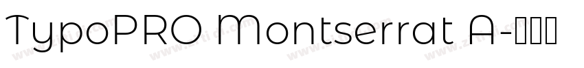 TypoPRO Montserrat A字体转换